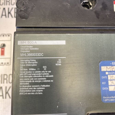 SQUARE D MHL3660033DC 3P 600 AMP DC CIRCUIT BREAKER - TESTED 1yr Warranty